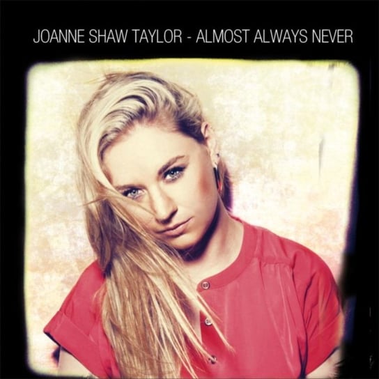 Almost Always Never Joanne Shaw Taylor