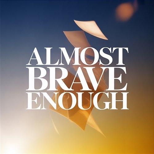 Almost Brave Enough Electric Solace