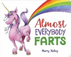 Almost Everybody Farts Marty Kelley