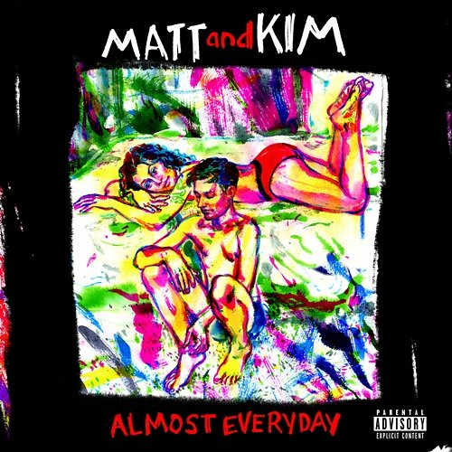 ALMOST EVERYDAY Matt and Kim