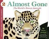 Almost Gone: The World's Rarest Animals Jenkins Steve
