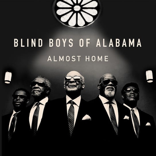 Almost Home Blind Boys Of Alabama