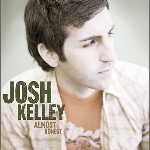 Almost Honest Josh Kelley