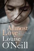 Almost Love O'neill Louise Anne