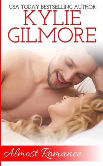 Almost Romance Kylie Gilmore