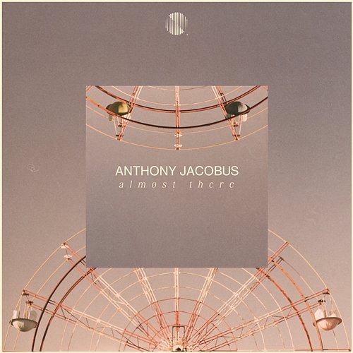 Almost There Anthony Jacobus