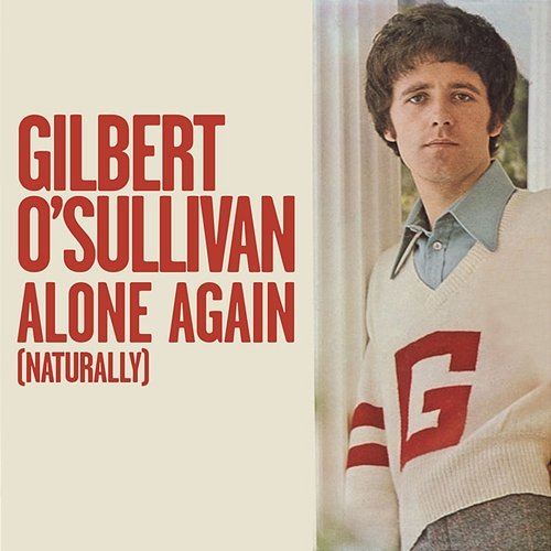 Alone Again Gilbert O'Sullivan