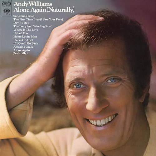 Alone Again (Naturally) Andy Williams
