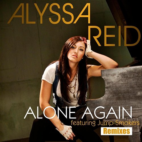 Alone Again Alyssa Reid feat. Jump Smokers