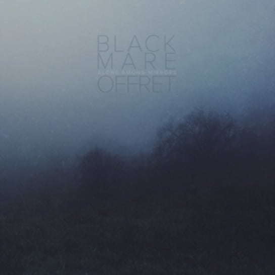 Alone Among Mirrors (kolorowy winyl) Black Mare, Offret