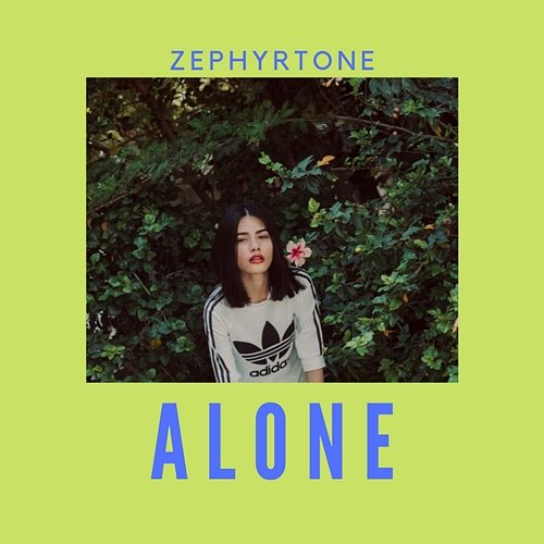 Alone Zephyrtone