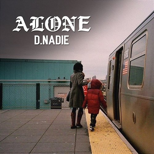 Alone D.Nadie