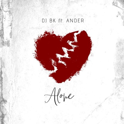 Alone DJ BK feat. Ander