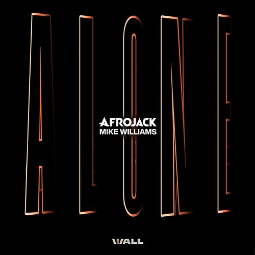 Alone Afrojack, Mike Williams