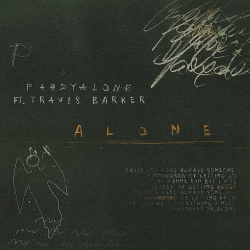 Alone Travis Barker, Pardyalone