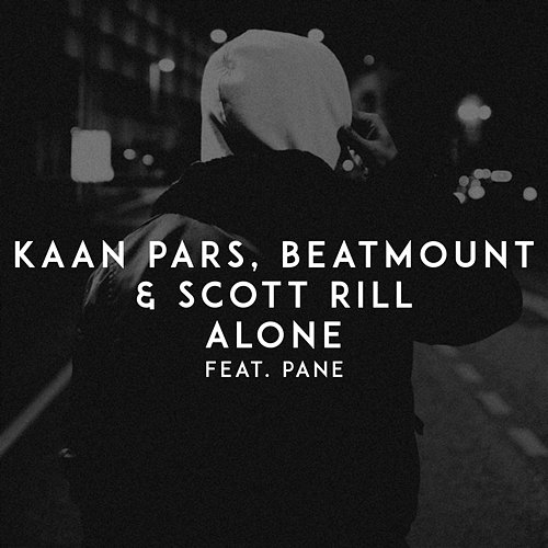 Alone Scott Rill, Beatmount, Kaan Pars, Pane