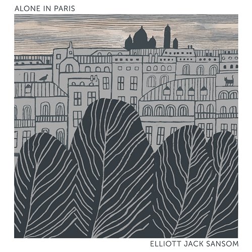 Alone In Paris Elliott Jack Sansom