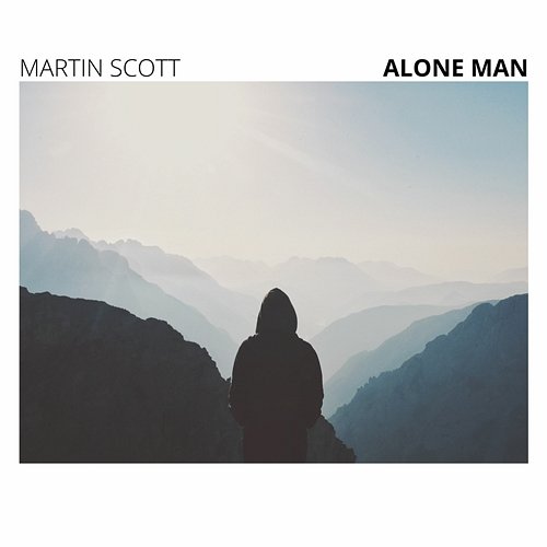 Alone Man Martin Scott