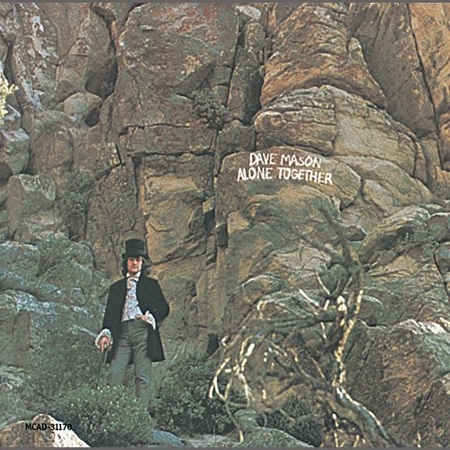 Alone Together Dave Mason