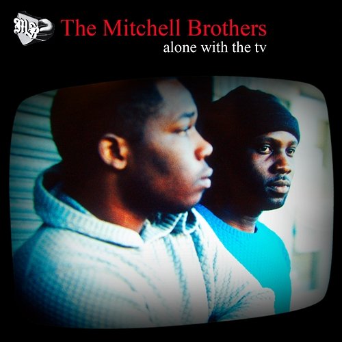 Alone With The TV The Mitchell Brothers