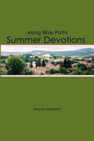 Along Bible Paths Neufeld Henry E.