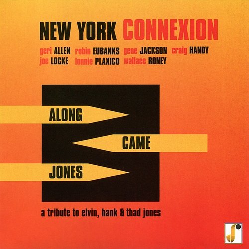 Along Came Jones New York Connexion
