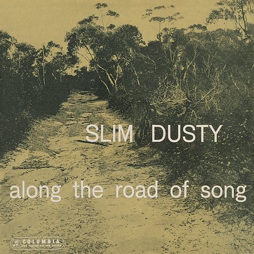Along The Road Of Song Slim Dusty, Dick Carr And His Buckaroos