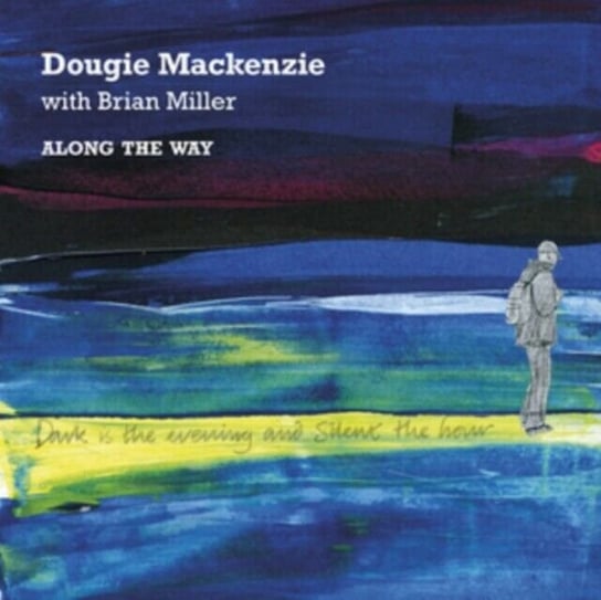 Along The Way Mackenzie Dougie, Miller Brian