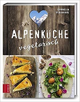 Alpenküche vegetarisch Schinharl Cornelia