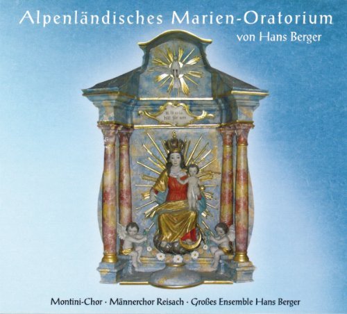 Alpenländisches Marien-Oratorium Various Artists