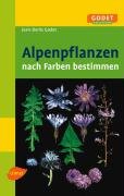 Alpenpflanzen nach Farben bestimmen Godet Jean-Denis