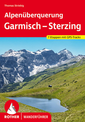 Alpenüberquerung Garmisch - Sterzing Bergverlag Rother