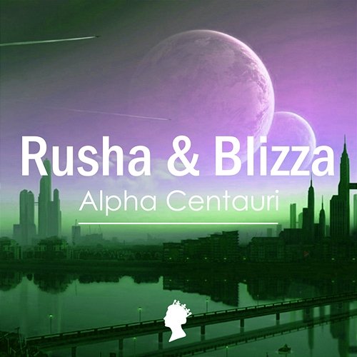 Alpha Centauri Rusha & Blizza
