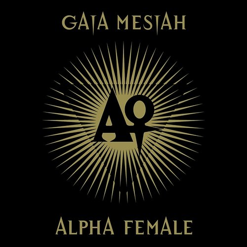 Alpha Female Gaia Mesiah