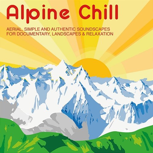 Alpine Chill Gregor Huber, Alex Tschallener, Martin Haene