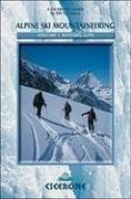 Alpine Ski Mountaineering Vol 1 - Western Alps O'Connor Bill