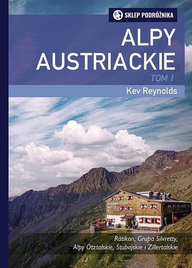 Alpy Austriackie. Tom 1 Reynolds Kev