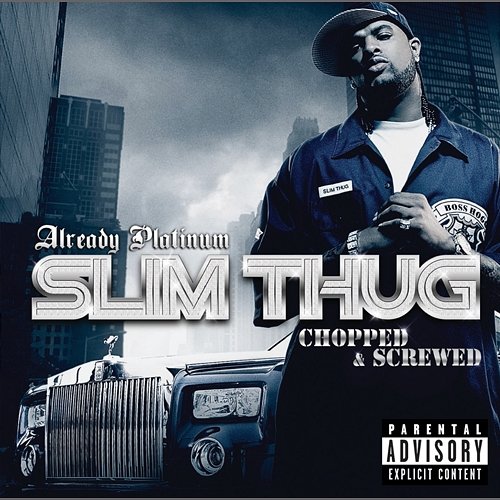 Already Platinum Slim Thug