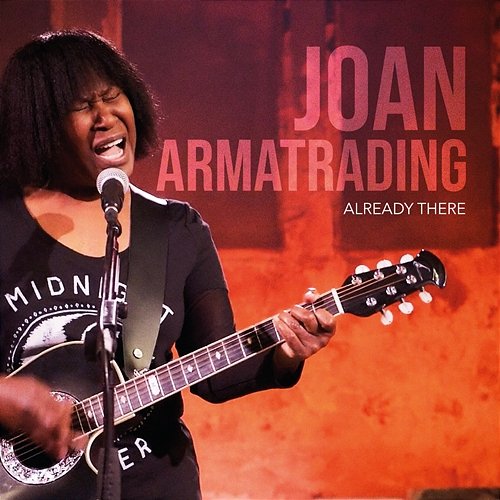 Already There Joan Armatrading