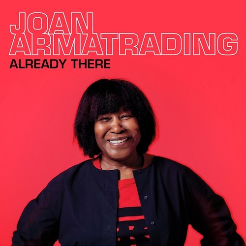 Already There Joan Armatrading