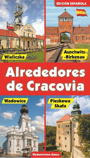 Alrededores De Cracovia Opracowanie zbiorowe