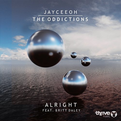 Alright Jayceeoh, The Oddictions feat. Britt Daley