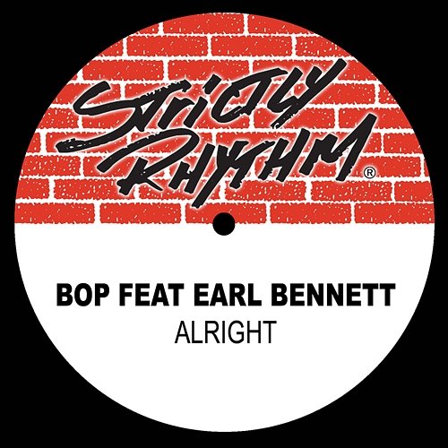 Alright B.O.P., Earl Bennett