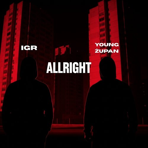 ALRIGHT IGR, Young Żupan
