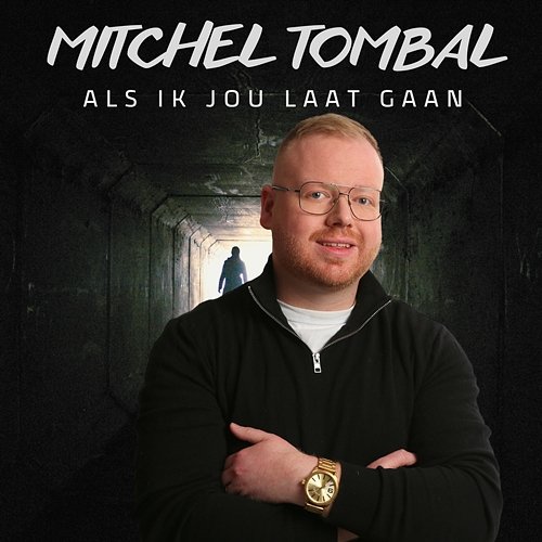 Als Ik Jou Laat Gaan Mitchel Tombal