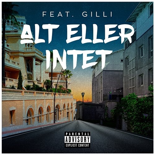 Alt Eller Intet Sleiman feat. Gilli