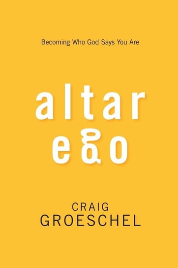 Altar Ego Groeschel Craig