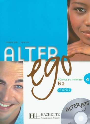 Alter Ego 4. Podręcznik + CD Opracowanie zbiorowe