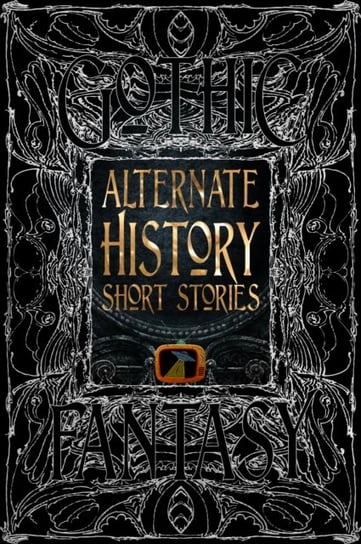 Alternate History Short Stories Flame Tree Publishing