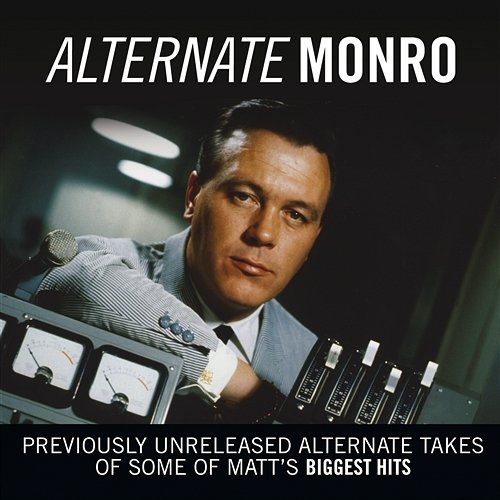 Alternate Monro Matt Monro